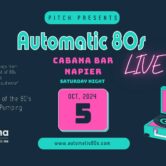 AutoMatic 80s Rock the Bay!